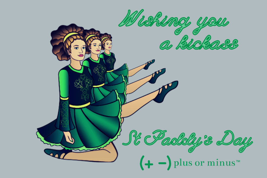 Wishing You a Kickass St. Paddy's Day