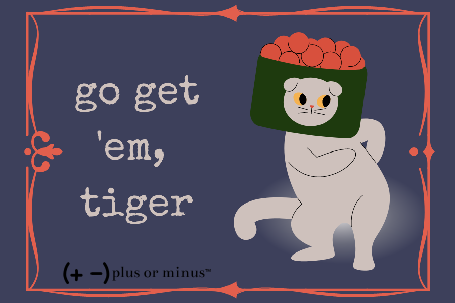 Go Get 'Em, Tiger