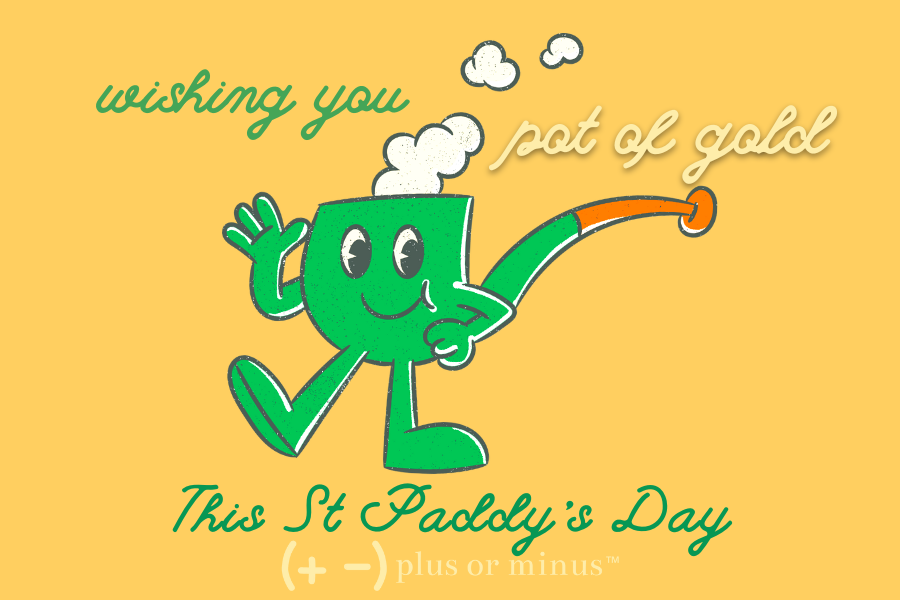 Wishing You Pot of Gold This St Paddy's Day